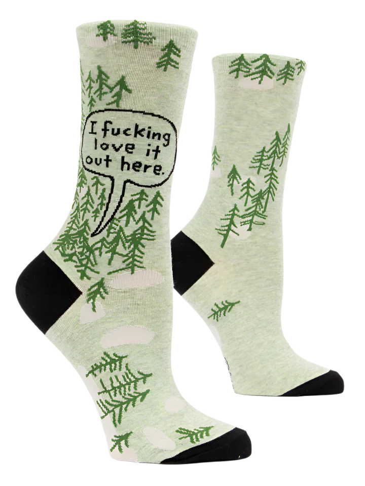 I Love It Out Here Socks