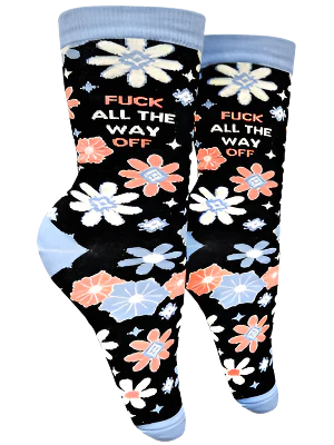 Fuck All The Way Off Socks