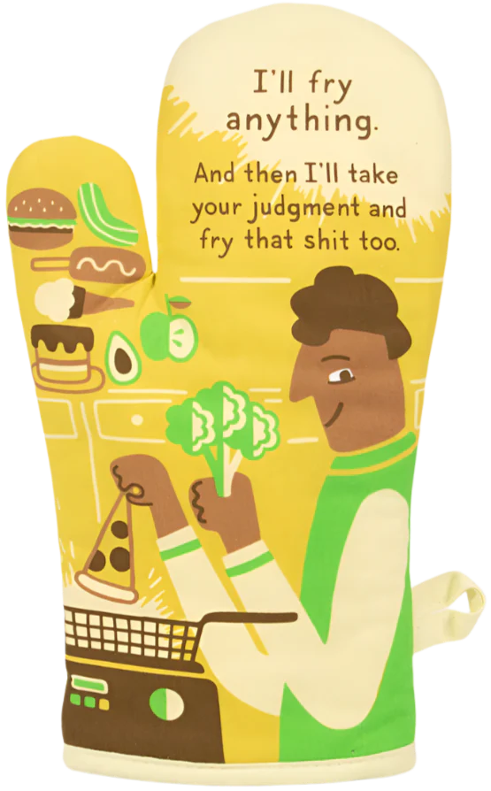 I'll Fry Anything Oven Mitt
